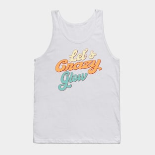 Let's Glow Party It's My Birthday Tank Top